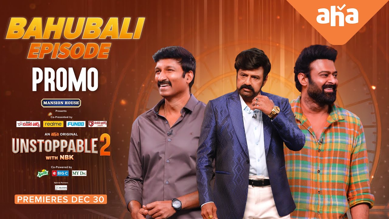 ‘Unstoppable’ new Promo : Prabhas Energy + Balakrishna Sarcasm