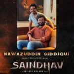Pic Talk: Nawazuddin Siddiqui on board Saindhav