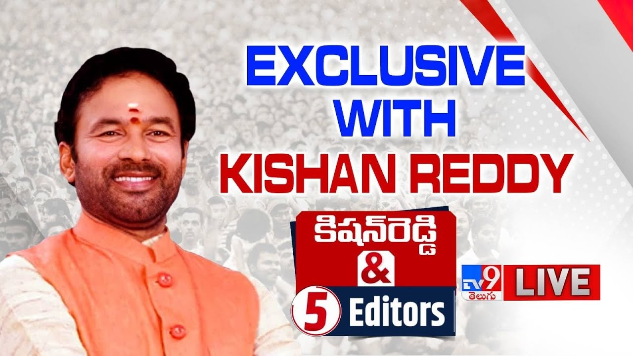 LIVE Kishan Reddy Exclusive Interview & 5 Editors