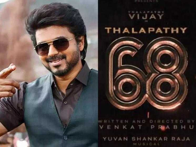 Buzz: Thalapathy68 title to be announced this day
