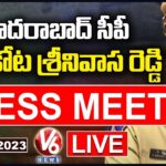 Hyderabad CP Kothakota Srinivas Reddy’s Press Meet