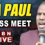 LIVE : KA Paul’s Sensational Press Meet
