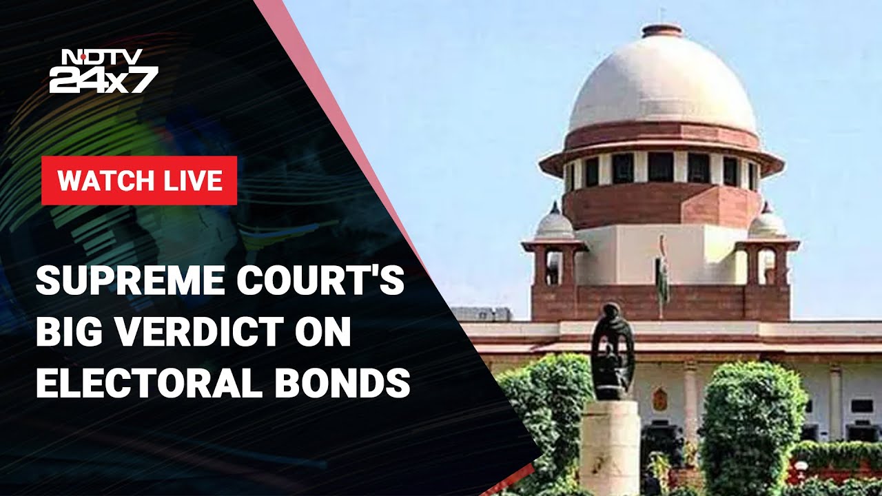 LIVE: Supreme Court’s Big Verdict On Electoral Bonds Scheme Today