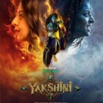 Disney Plus Hotstar and Arka Media Present ‘Yakshini’