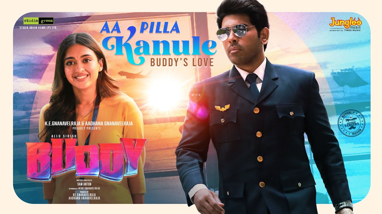 Buddy: “Aa Pilla Kanule” song released