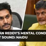 Jagan Mohan Reddy is a ‘psycho dictator’: Chandrababu