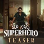 Maa Nanna Super Hero Teaser Released