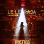 Varun Tej’s Matka First Single Release Date Officially Announced