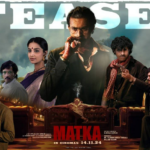 Matka’s teaser surpasses 8 million views