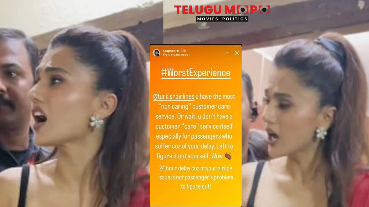 Taapsee’s Frustration with Turkish Airlines Goes Viral