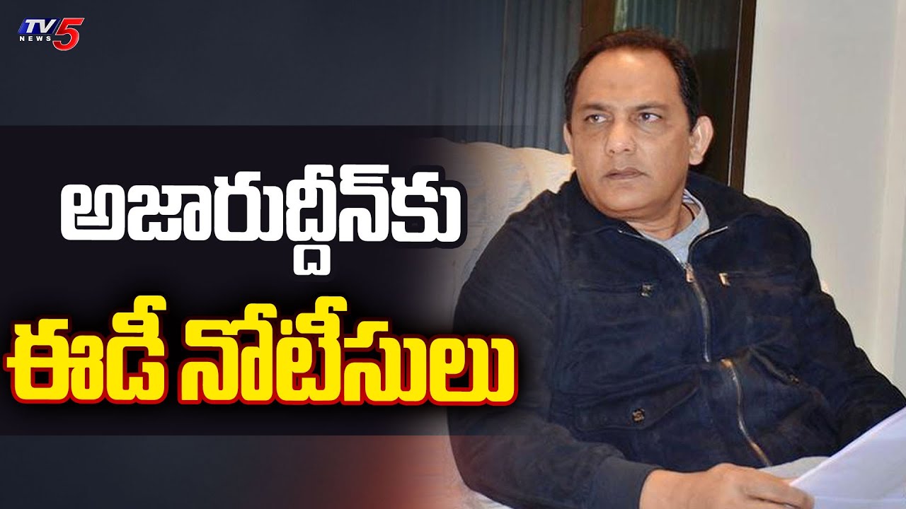 ED Notices to Former HCA President Azharuddin