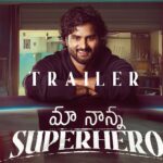 Maa Nanna Super Hero – Trailer (Sudheer Babu)