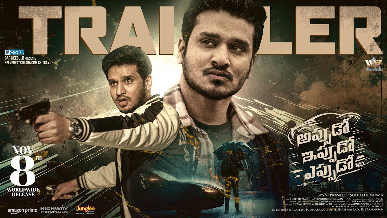 Nikhil’s Appudo Ippudo Eppudo Trailer Released