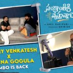 Ramana Gogula’s Comeback in Venkatesh’s Sankranthi Ki Vasthunnam