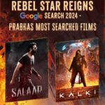 Prabhas Shines in Google’s 2024 Search Trends with Kalki 2898 AD and Salaar