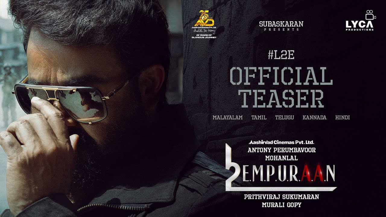Explosive L2: Empuraan Teaser – Mohanlal’s Thrilling Return
