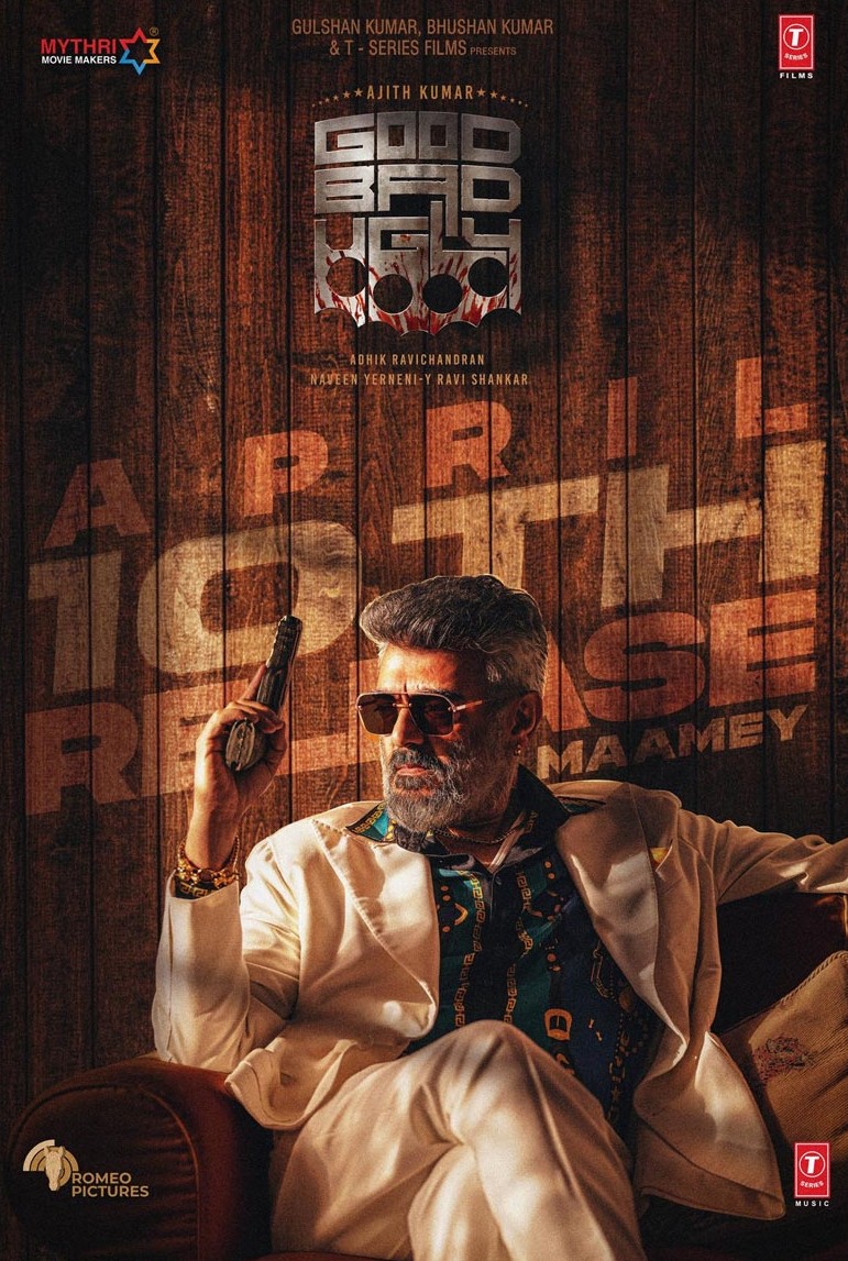 Ajith’s Good Bad Ugly to Hit Theatres in April 2025