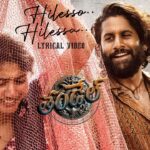 Thandel: Naga Chaitanya & Sai Pallavi Shine in Hilesso Hilessa