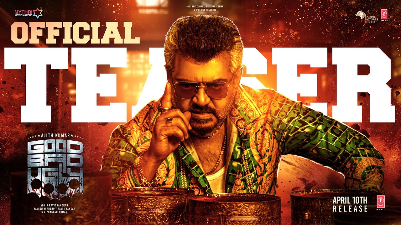 Ajith Kumar’s Good Bad Ugly Teaser Out