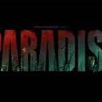 An exciting buzz about Nani’s Paradise glimpse