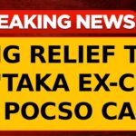 Big Relief To Former K’Taka CM BS Yediyurappa In POCSO Case