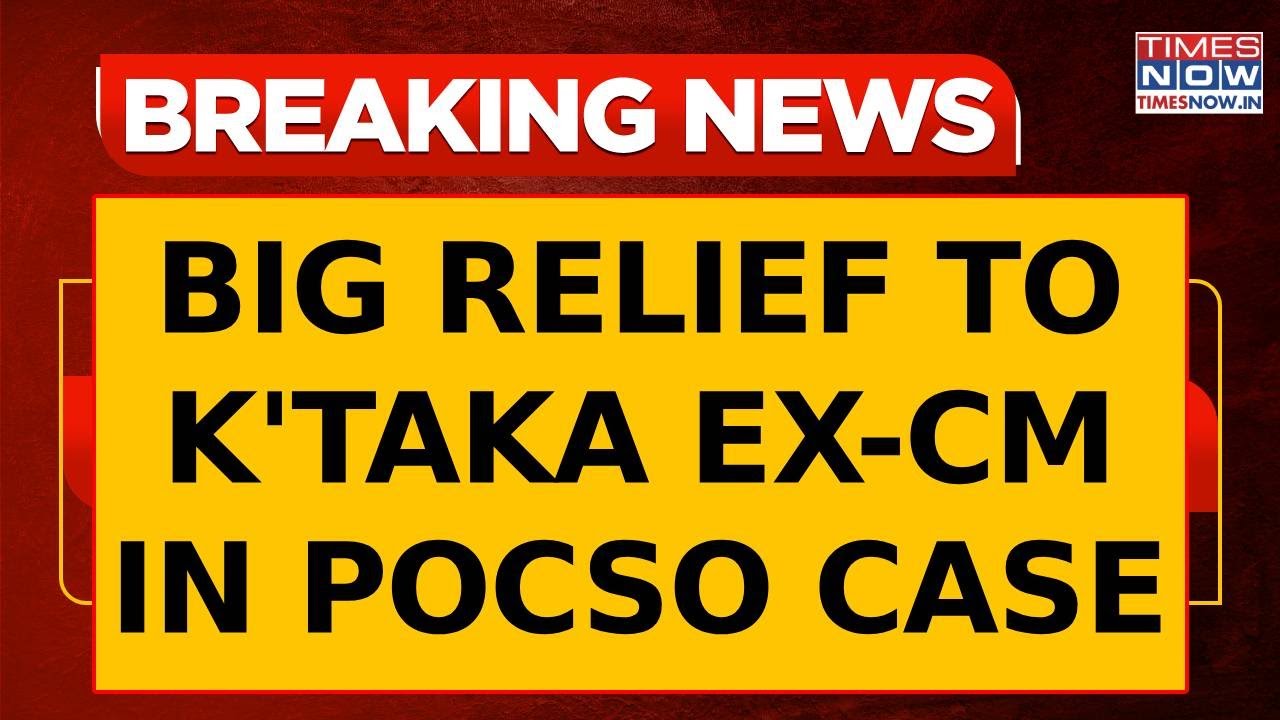 Big Relief To Former K’Taka CM BS Yediyurappa In POCSO Case
