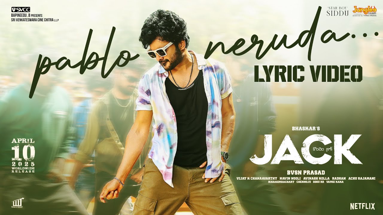 Pablo Neruda Lyrical Song from Jack – Konchem Crack Is Out Now