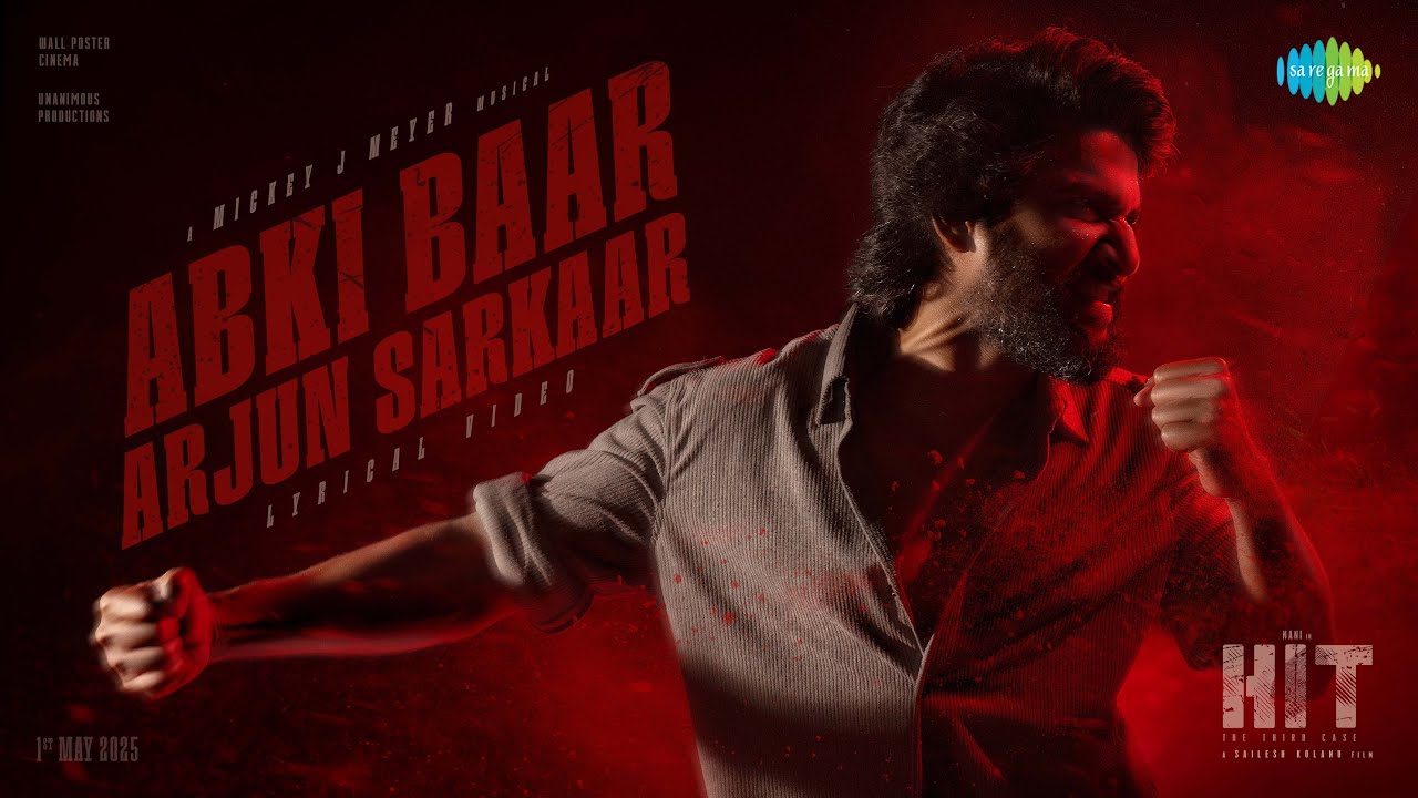 Nani’s HIT 3: Second Single ‘Abki Baar Arjun Sarkaar’ Hypes Up the Heat