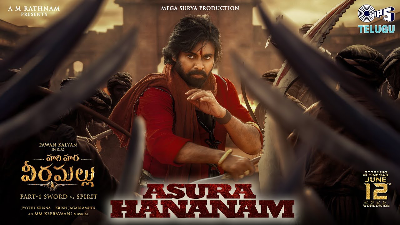 Asura Hananam: A Powerful Track from Hari Hara Veera Mallu
