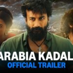 Satyadev, Anandi Starrer Arabia Kadali Trailer Unveiled