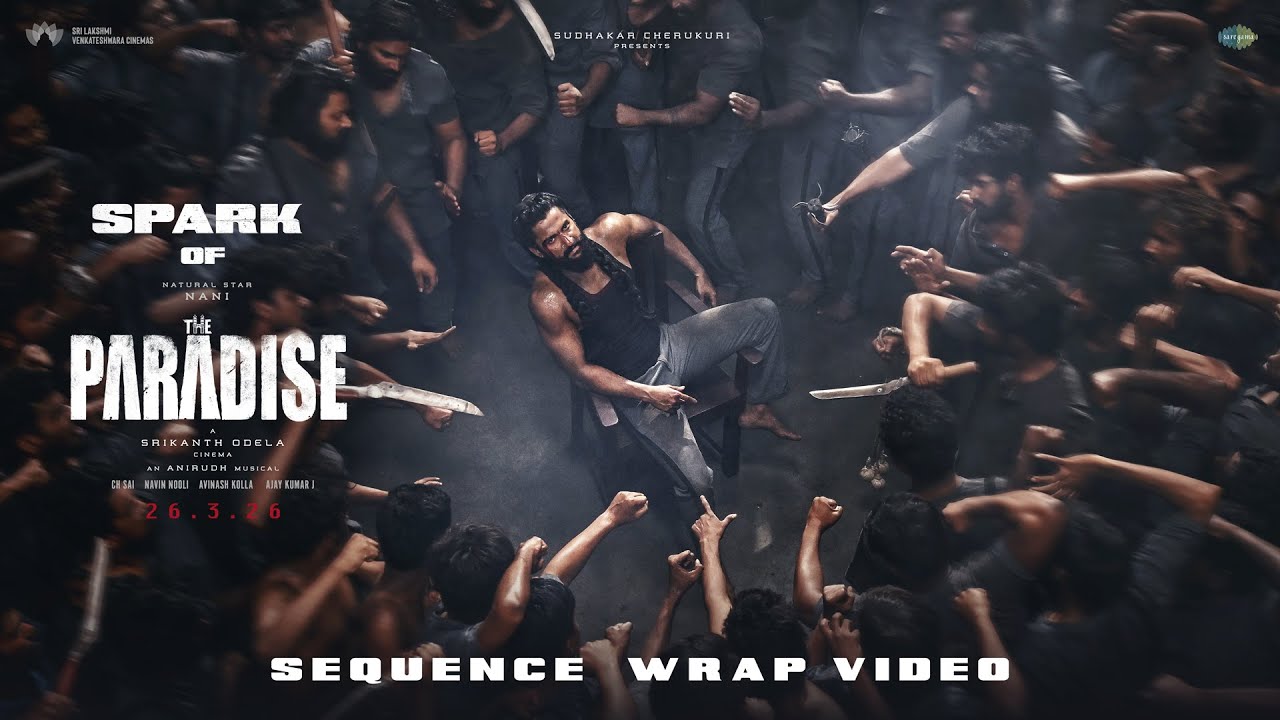 Spark Of The Paradise Sequence Wrap Video Released  – Watch Now