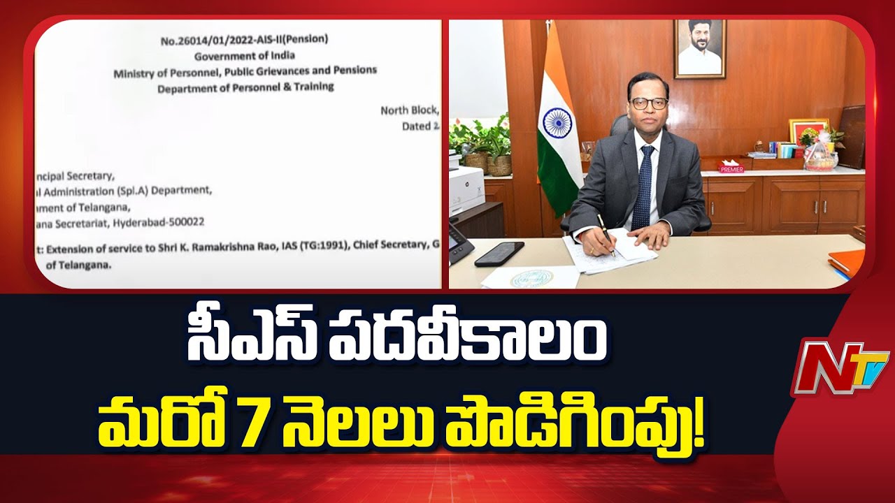 Telangana CS Ramakrishna Rao’s Tenure Extended by 7 Months